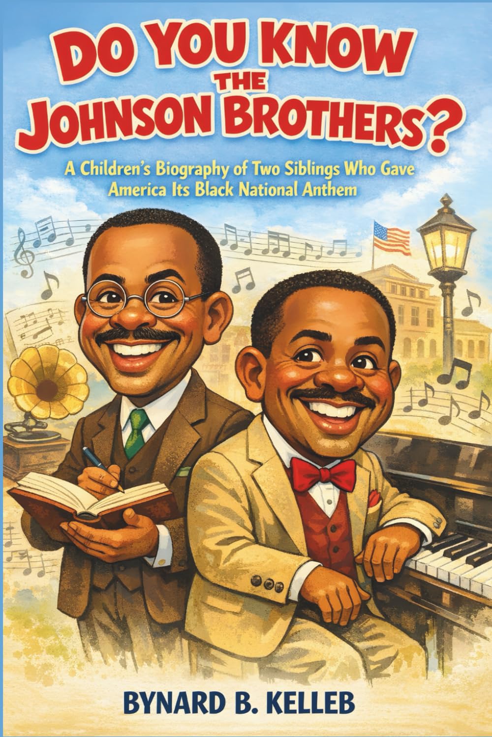 Do You Know The Johnson Brothers?: A Children’s Biography of Two Siblings Who Gave America Its Black National Anthem (Children History Book, Profession & Biography)