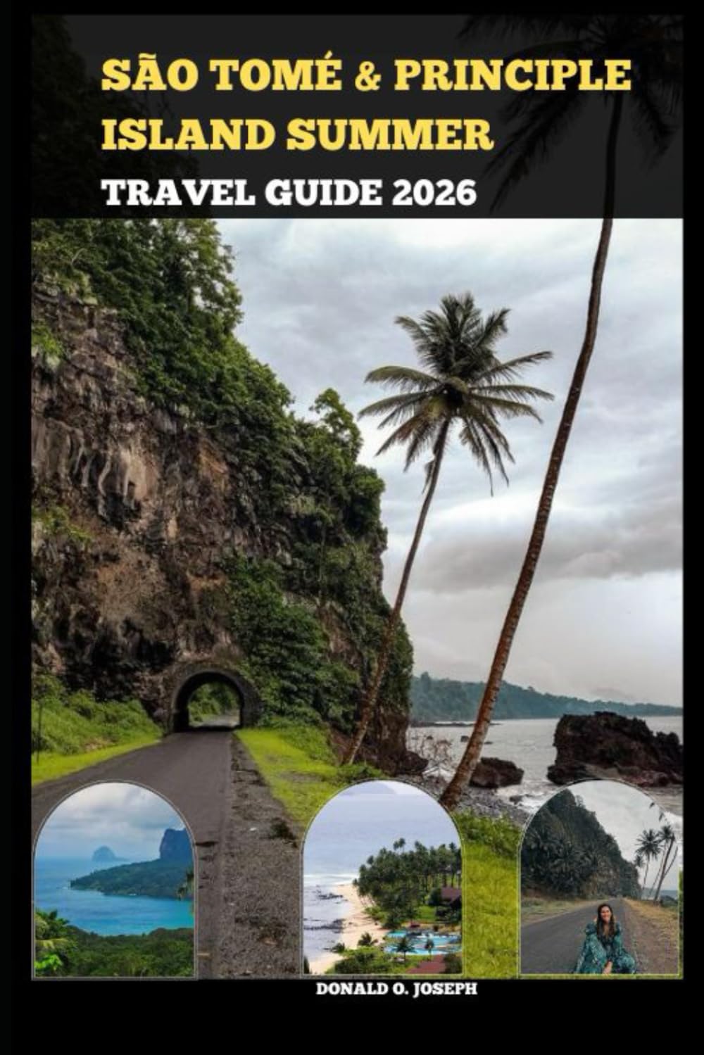 SÃO TOMÉ & PRÍNCIPE SUMMER TRAVEL GUIDE 2026
