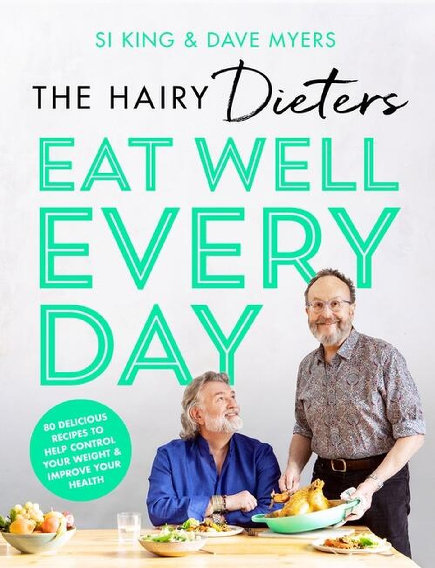 The Hairy Dieters Eat Well Every Day by Hairy Bikers PAPERBACK 9781399600286