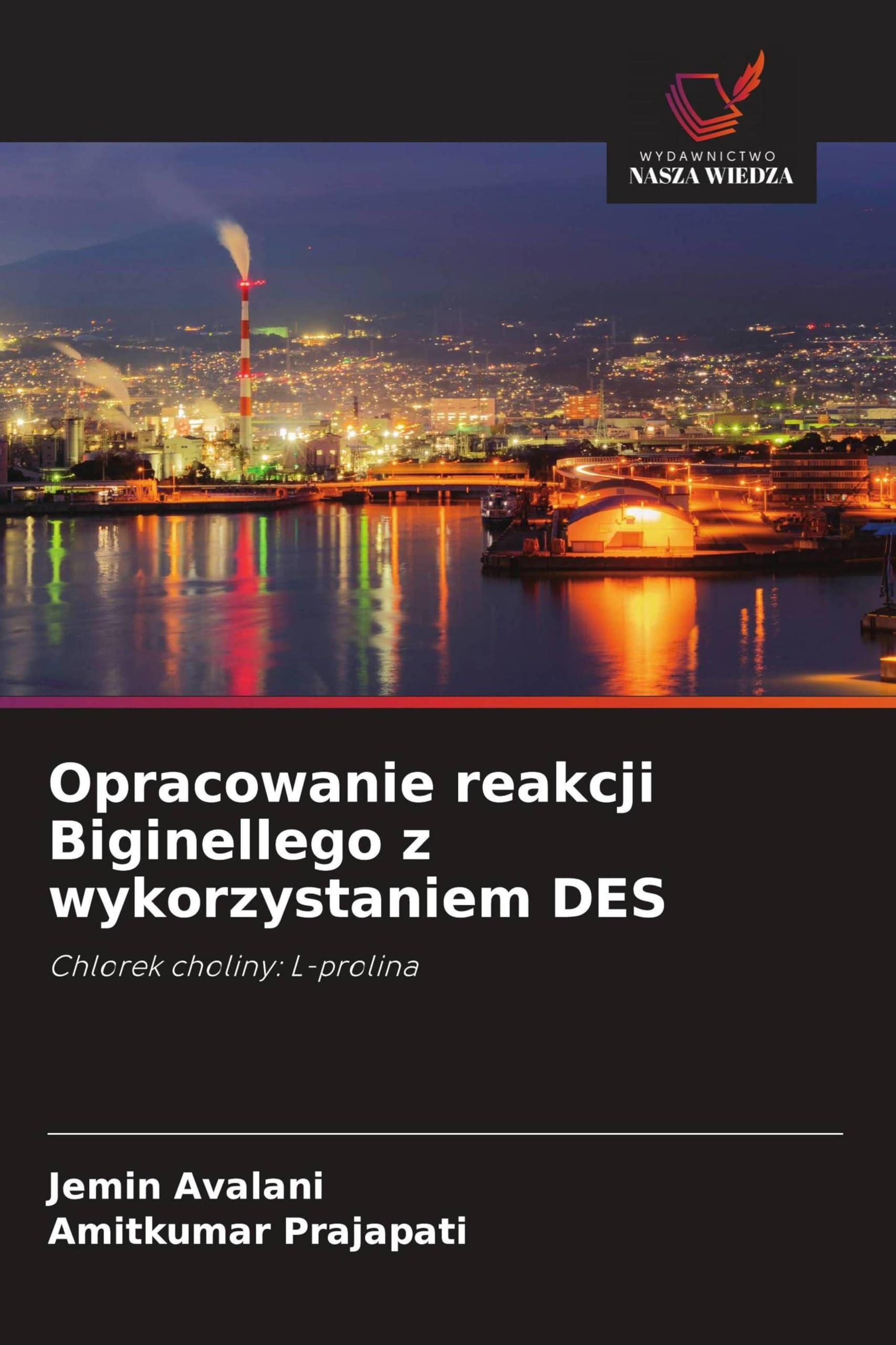 Opracowanie reakcji Biginellego z wykorzystaniem DES: Chlorek choliny: L-prolina