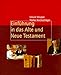 Einf&Atilde;&frac14;hrung in das Alte und das Neue Testament.