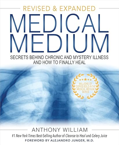 Medical Medium: Secrets Behind Chronic and Mystery Illness and How