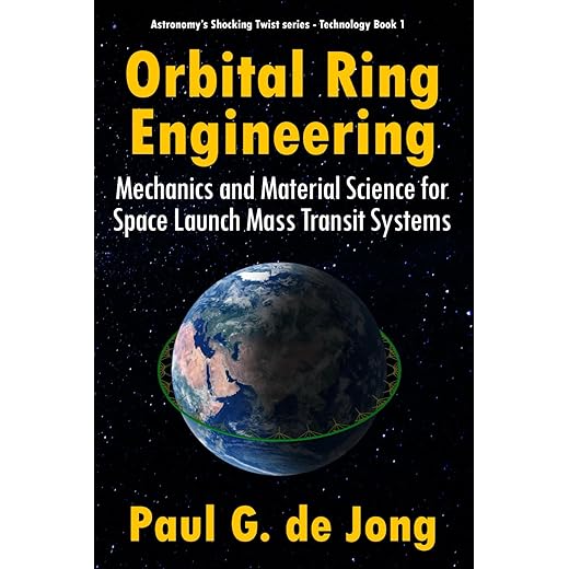 Orbital Ring Engineering: Mechanics and Material Science for Space Launch Mass Transit Systems