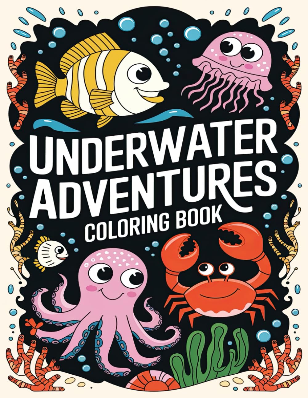 Underwater Adventures Coloring Book: Cute Ocean Animals and Motivational Quotes for Relaxation