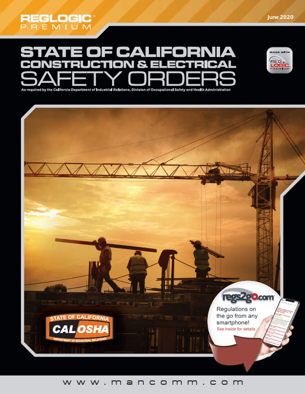Mancomm's Cal OSHA Construction and Electrical Safety Orders June 2020 Book