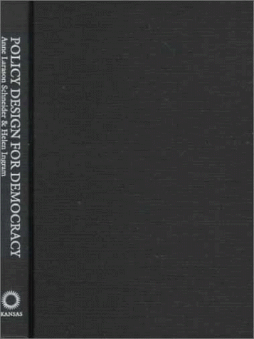 Policy Design for Democracy (Studies in Government and Public Policy)