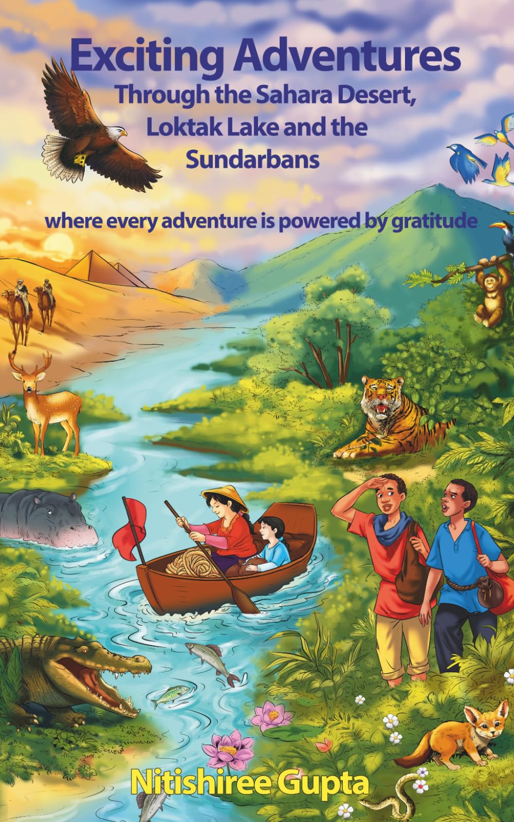 Exciting Adventures Through the Sahara Desert, Loktak Lake and the Sundarbans: Where every adventure is powered by gratitude