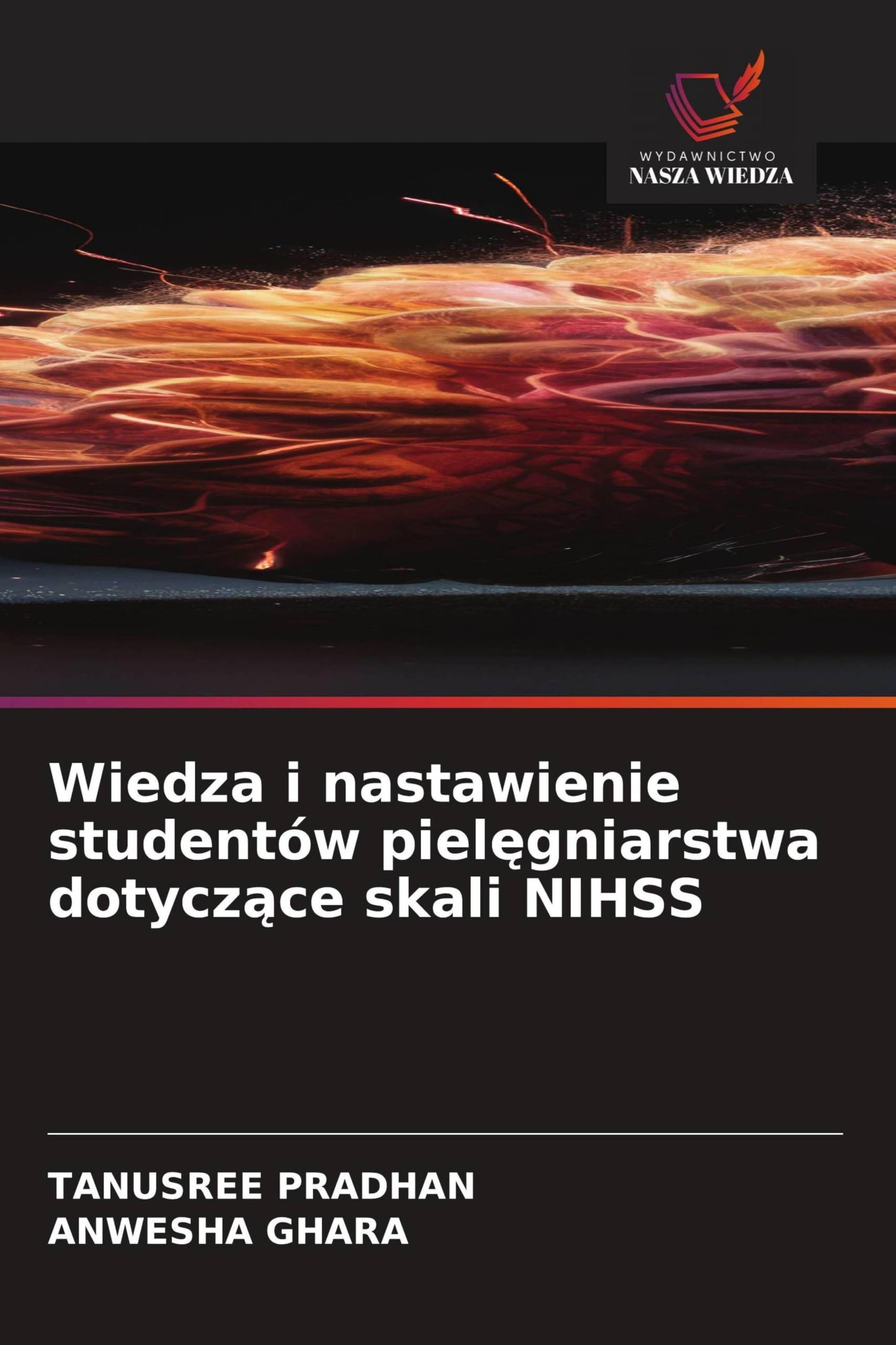 Wiedza i nastawienie studentów piel¿gniarstwa dotycz¿ce skali NIHSS
