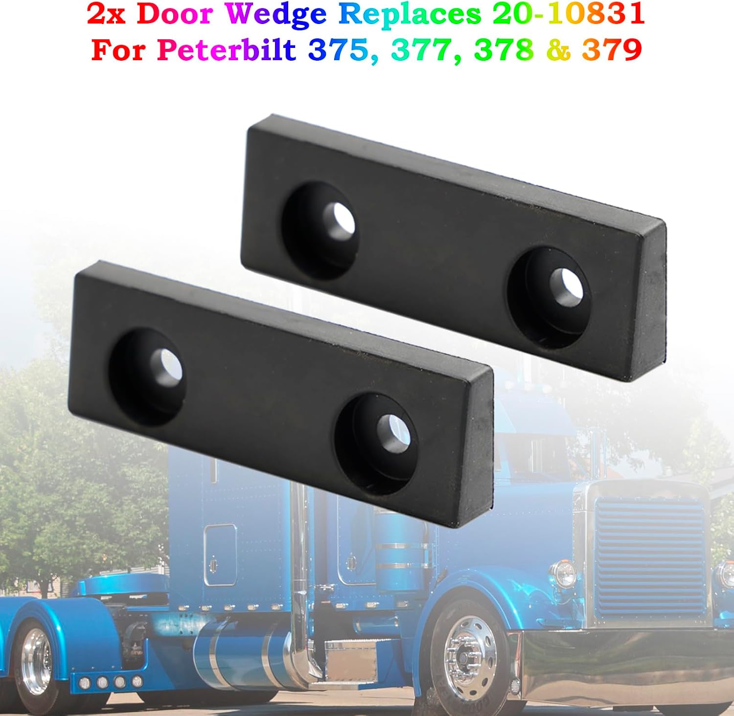 2x Car Door Wedge Replaces for Peterbilt 375 1988-1995, 377 1988-2000, 378 1988-2007, 379 1987-2007 20-10831