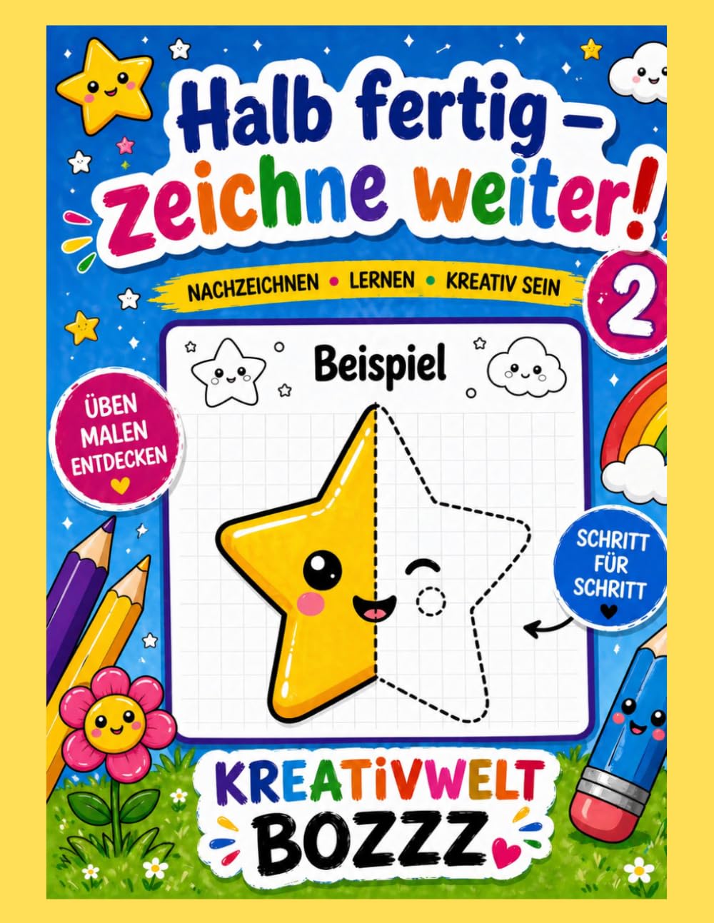 Halb fertig – zeichne weiter! 2: Lustiges Nachzeichnungsbuch für Kinder ab 4 Jahren – Halbe Bilder fertigzeichnen, Kreativität fördern & spielerisch zeichnen lernen