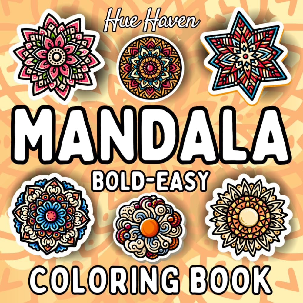 Mandala: Easy and Bold Mandalas Coloring Book for Kids and Adults: Simple Stress Relief Relaxation Designs of Cute Patterns.