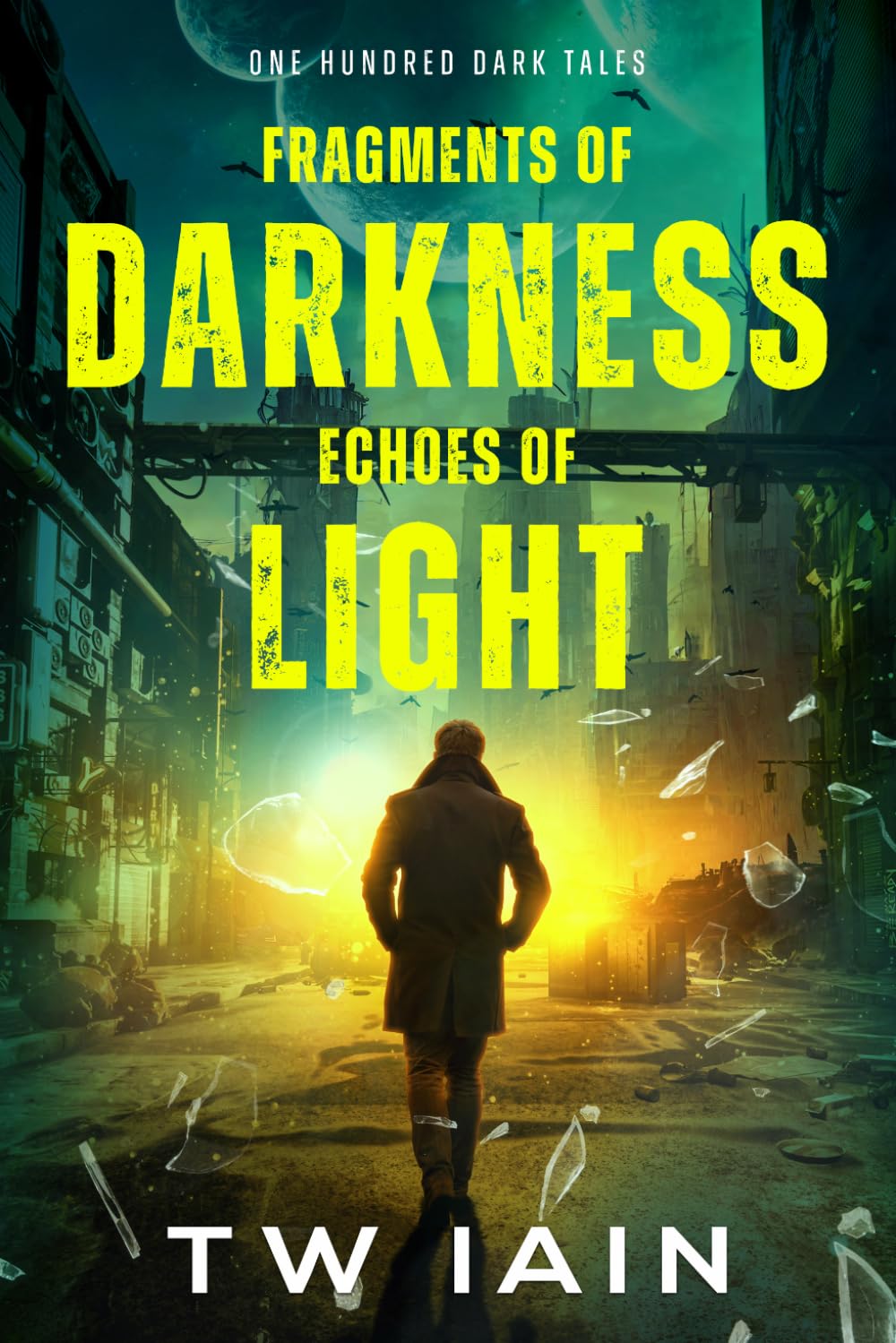 Fragments of Darkness, Echoes of Light: One Hundred Dark Tales