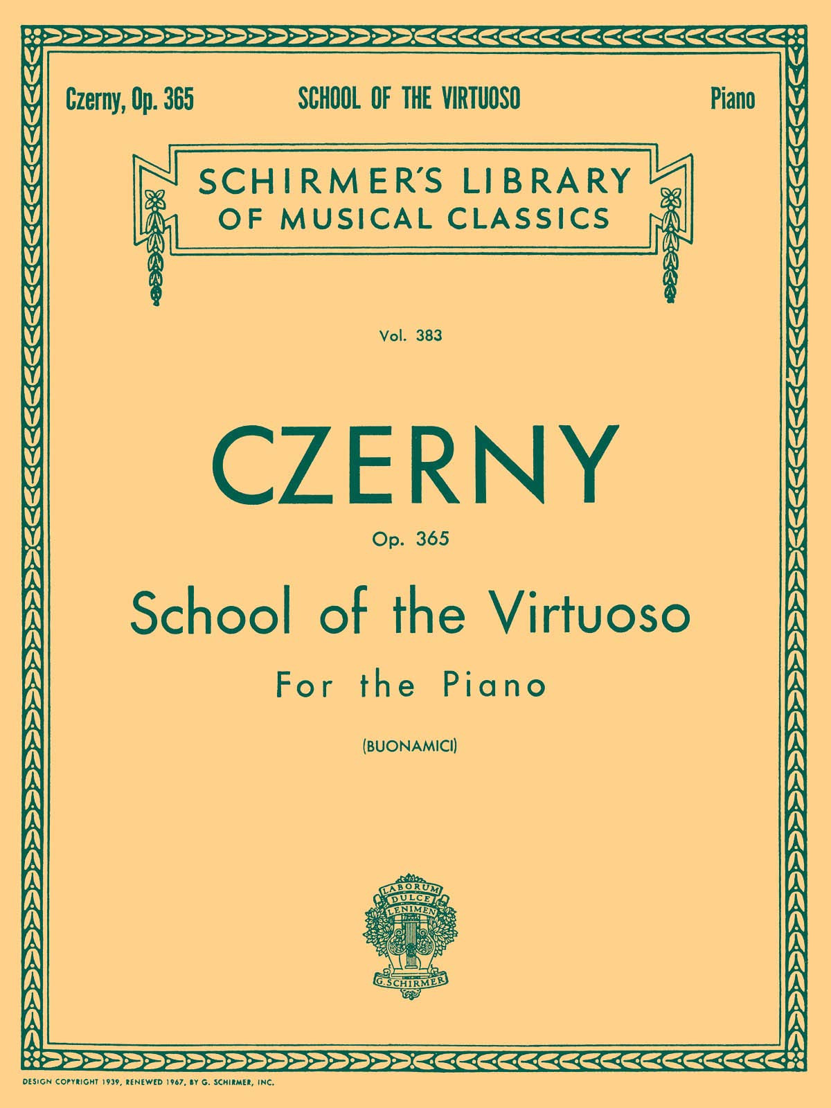 School of the Virtuoso, Op. 365: Schirmer Library of Classics Volume 383 Piano Technique (Schirmer Library of Classics, 383)