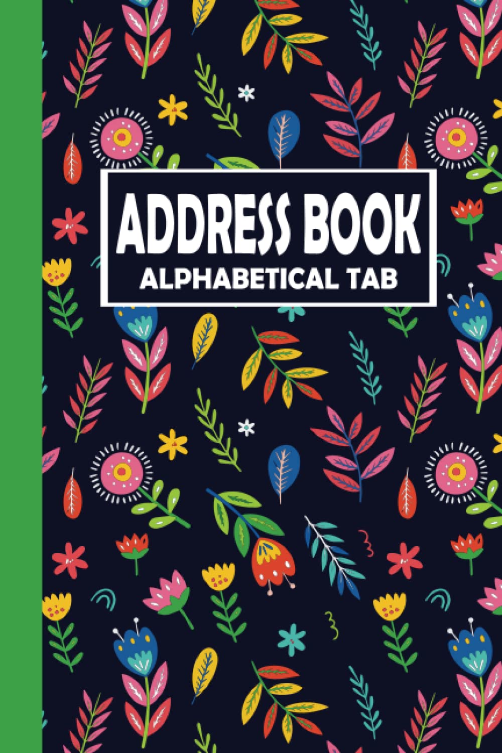 Address Book With Alphabetical Tabs: Telephone Address Book for Seniors & Women | Perfect for Recording Addresses, Phone Numbers, Emails, Birthdays and Notes