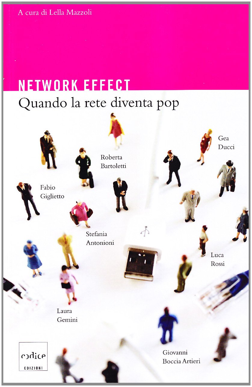 Network Effect. Quando La Rete Diventa Pop - 4