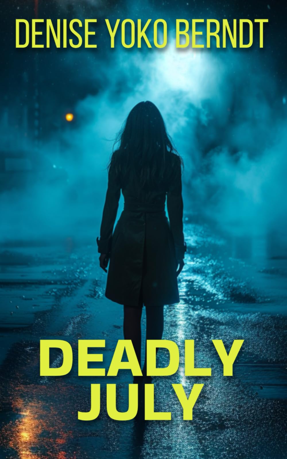 Deadly July (Amber Fearns London Thriller)