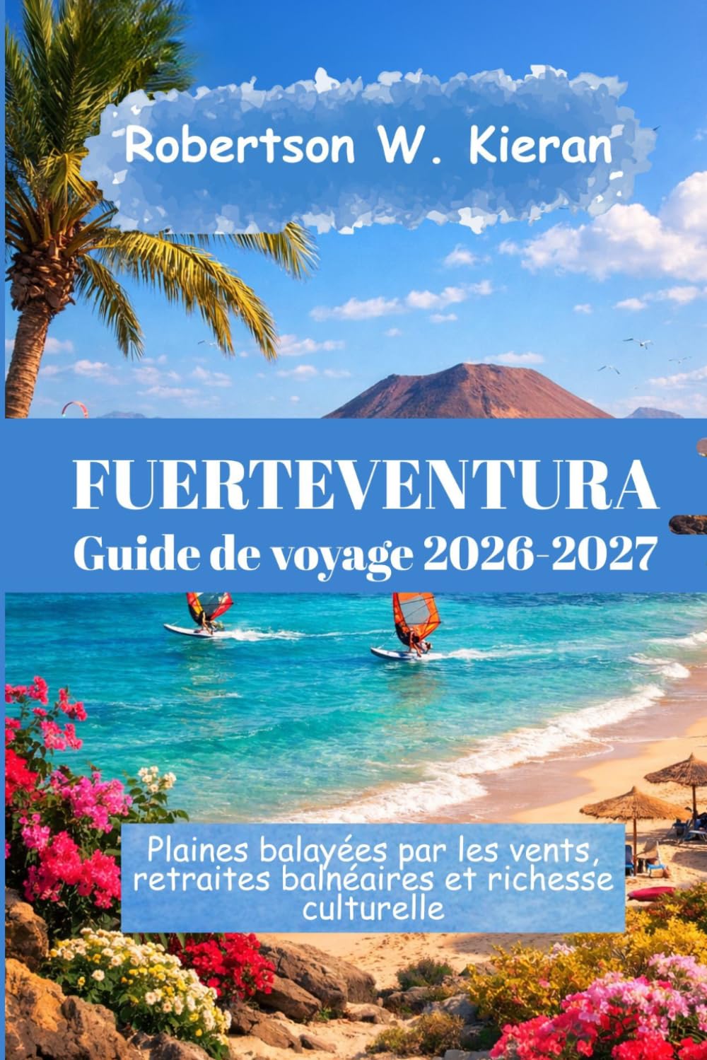 Fuerteventura Guide de voyage 2026-2027