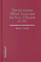 The Salvadoran Officer Corps and the Final Offensive of 1981
