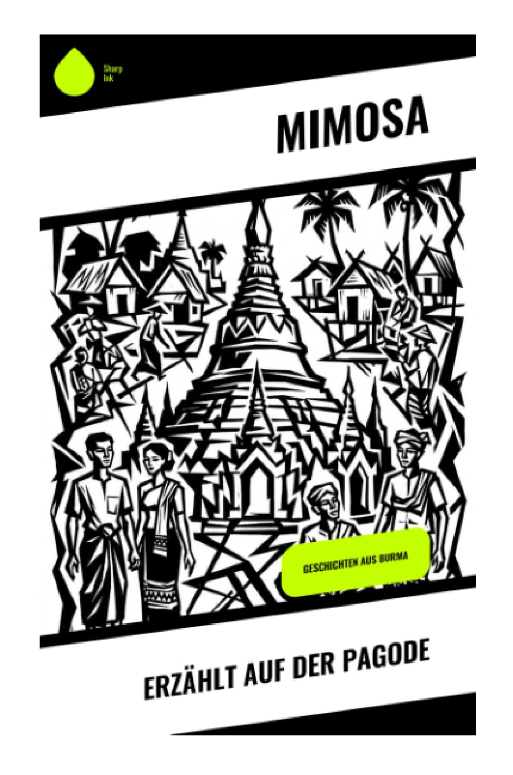Erzählt auf der Pagode: Geschichten aus Burma