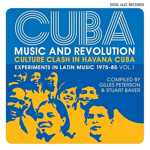 CUBA Music and Revolution Culture Clash in Havana Experiments in Latin Music 1975-85 Vol. 1
