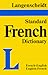 Langenscheidt's Standard French Dictionary: French-English English-French