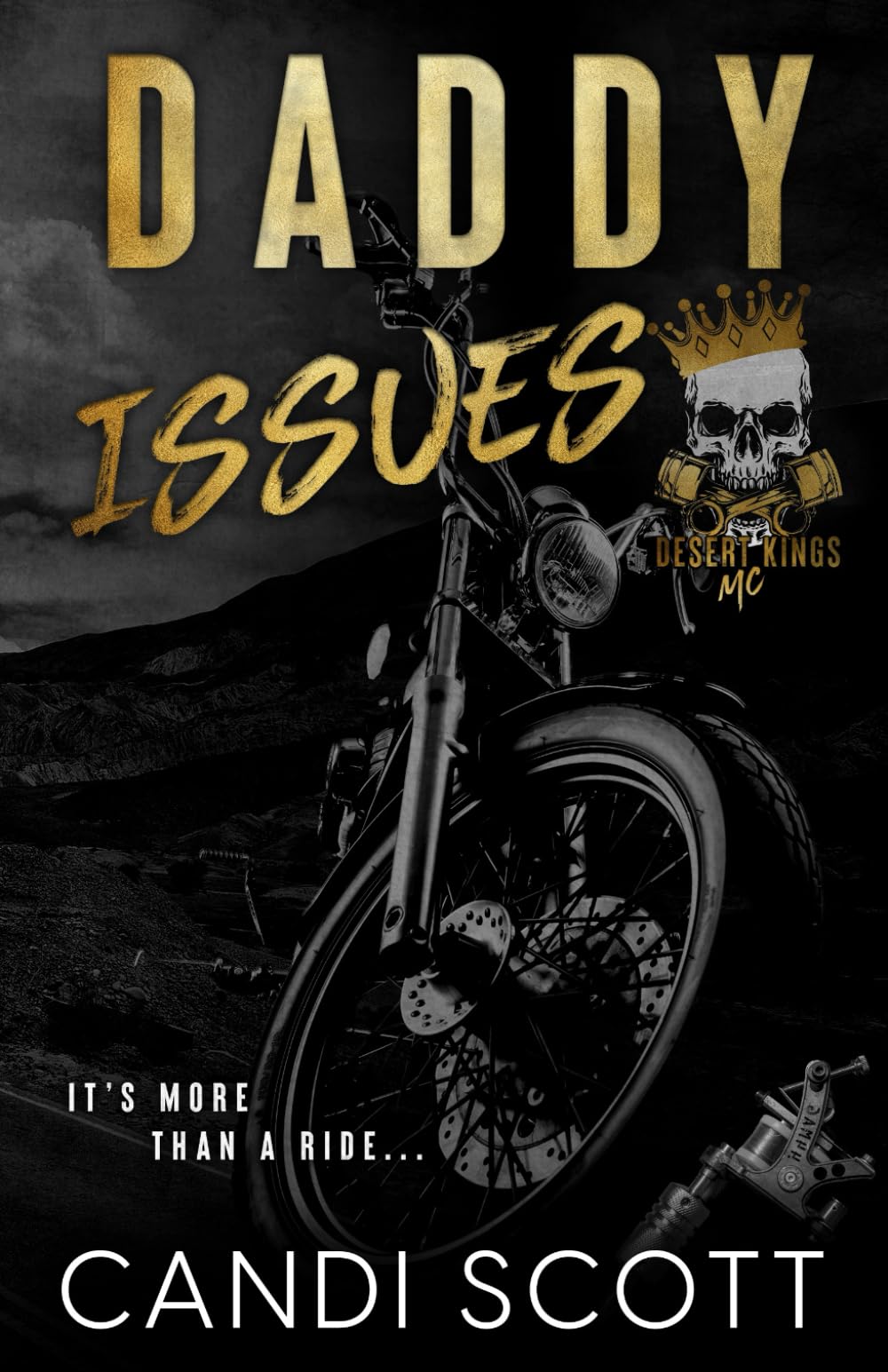 Daddy Issues: A Biker MC Dark Romance (Desert Kings MC)