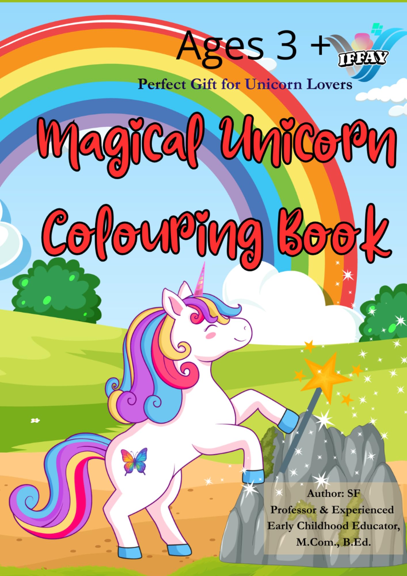 IFFAY Magical Unicorn Colouring Book (IFFAY Colouring Books Series)