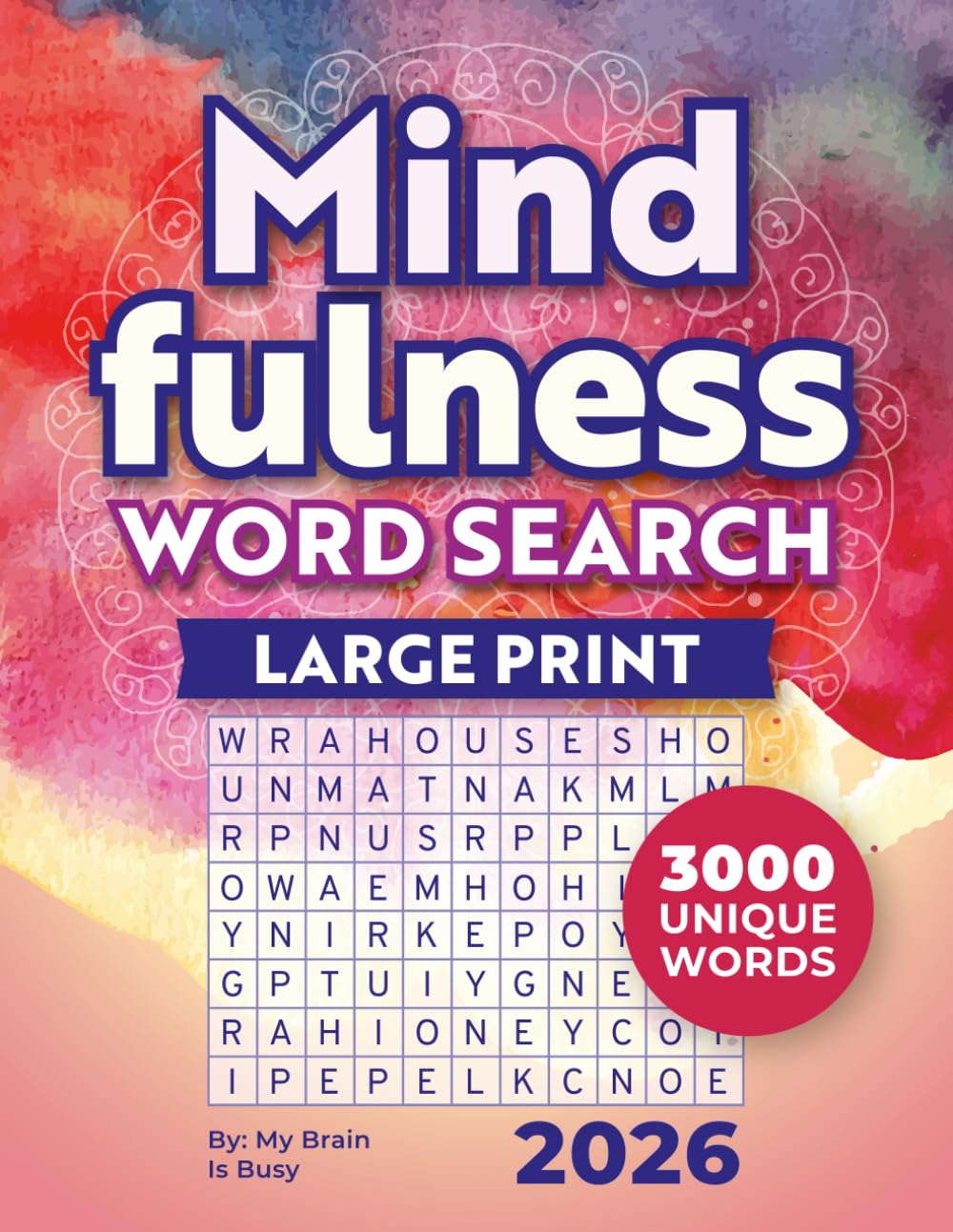 BIG Mindfulness Word Search Books for Adults Large Print: Word Find Puzzles for Seniors with 3000 Unique Words