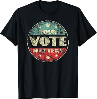Your Vote Matters - Vintage Button Election Register To Vote T-Shirt