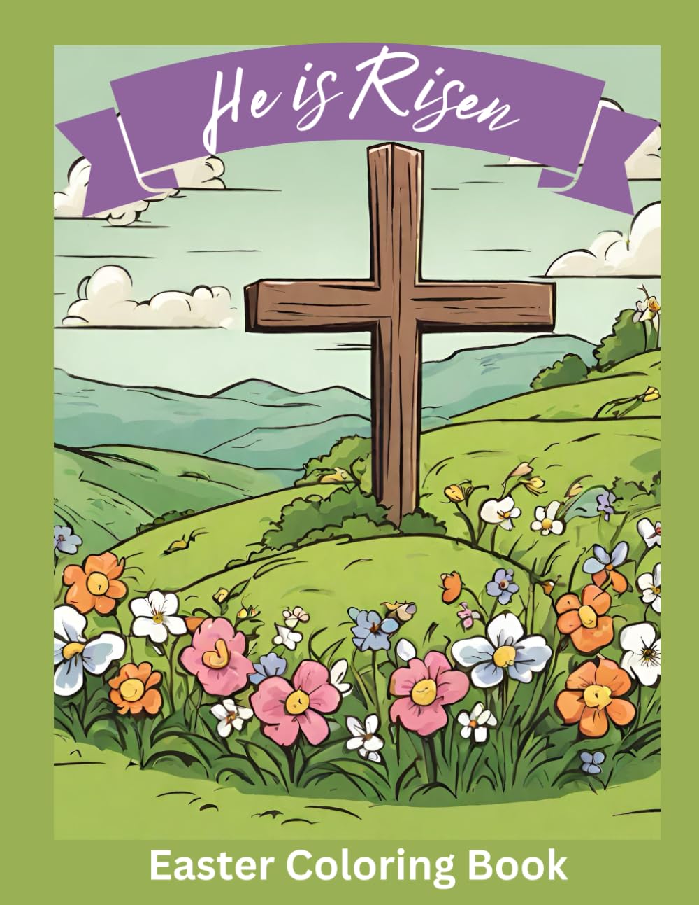 He is Risen: Easter Coloring Book
