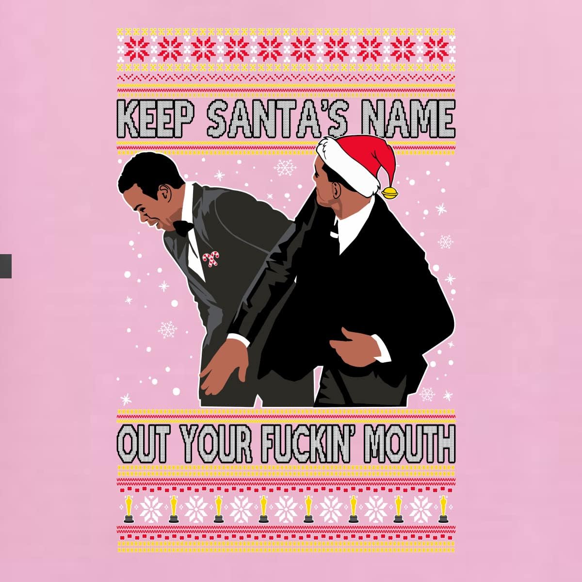 Wild Bobby Slap Meme Award Show Keep Santa's Name Out Your Mouth Ugly Christmas Sweater Crewneck Sweatshirt