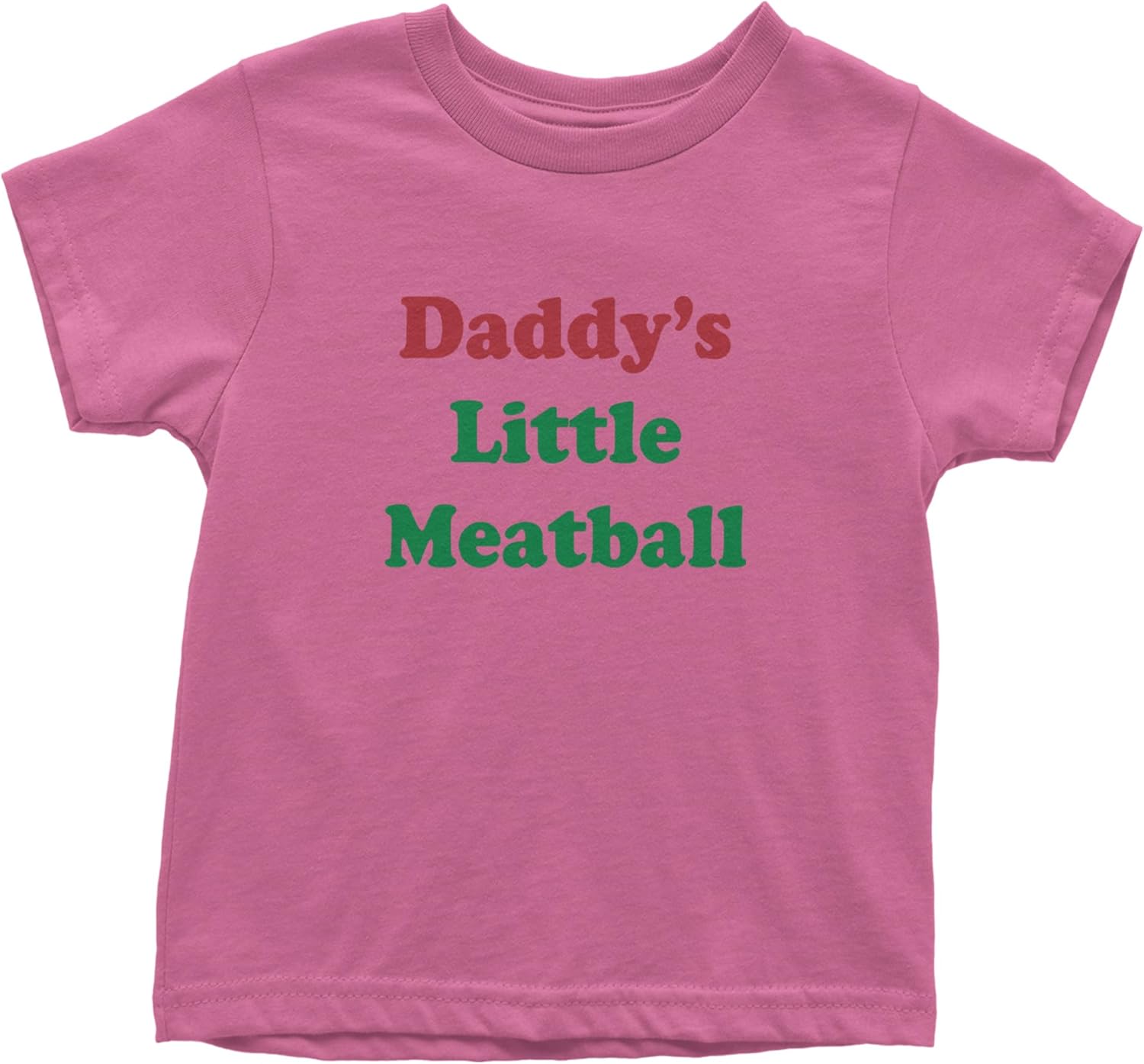 Daddy's Little Meatball Toddler T-Shirt, Soft Cotton