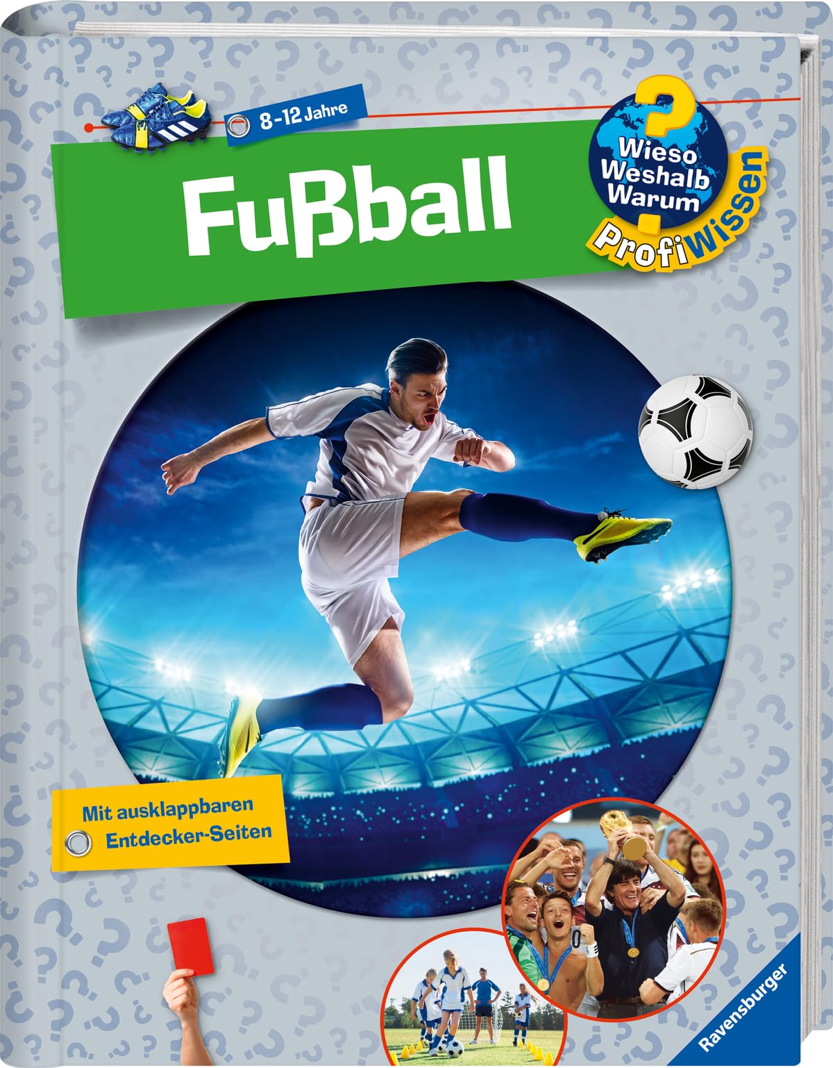 Wieso? Weshalb? Warum? ProfiWissen: Fußball (Band 15)