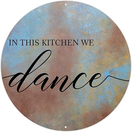 Letreros de metal redondo con texto en inglés "In This Kitchen We Dance ", letreros de metal de aluminio, letreros de metal para pared, placas de