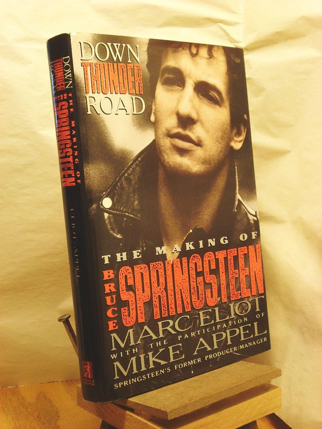 Down Thunder Road: The Making of Bruce Springsteen