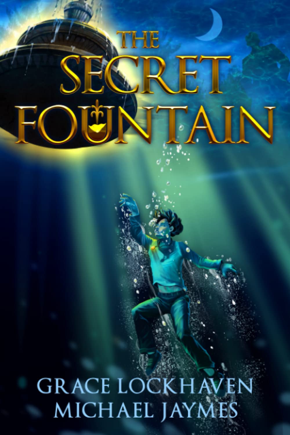 The Secret Fountain: A Middle Grade Fantasy Story