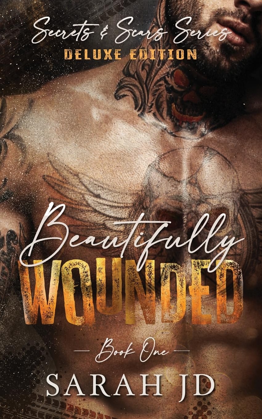 Beautifully Wounded (DELUXE EDITION): A Dark MC Age Gap Romance: 1 (Secrets & Scars)