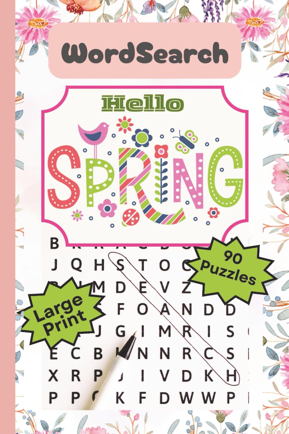Hello Spring Word Search for Adults: 90 Relaxing Spring-Themed Word Find Puzzles with Solutions