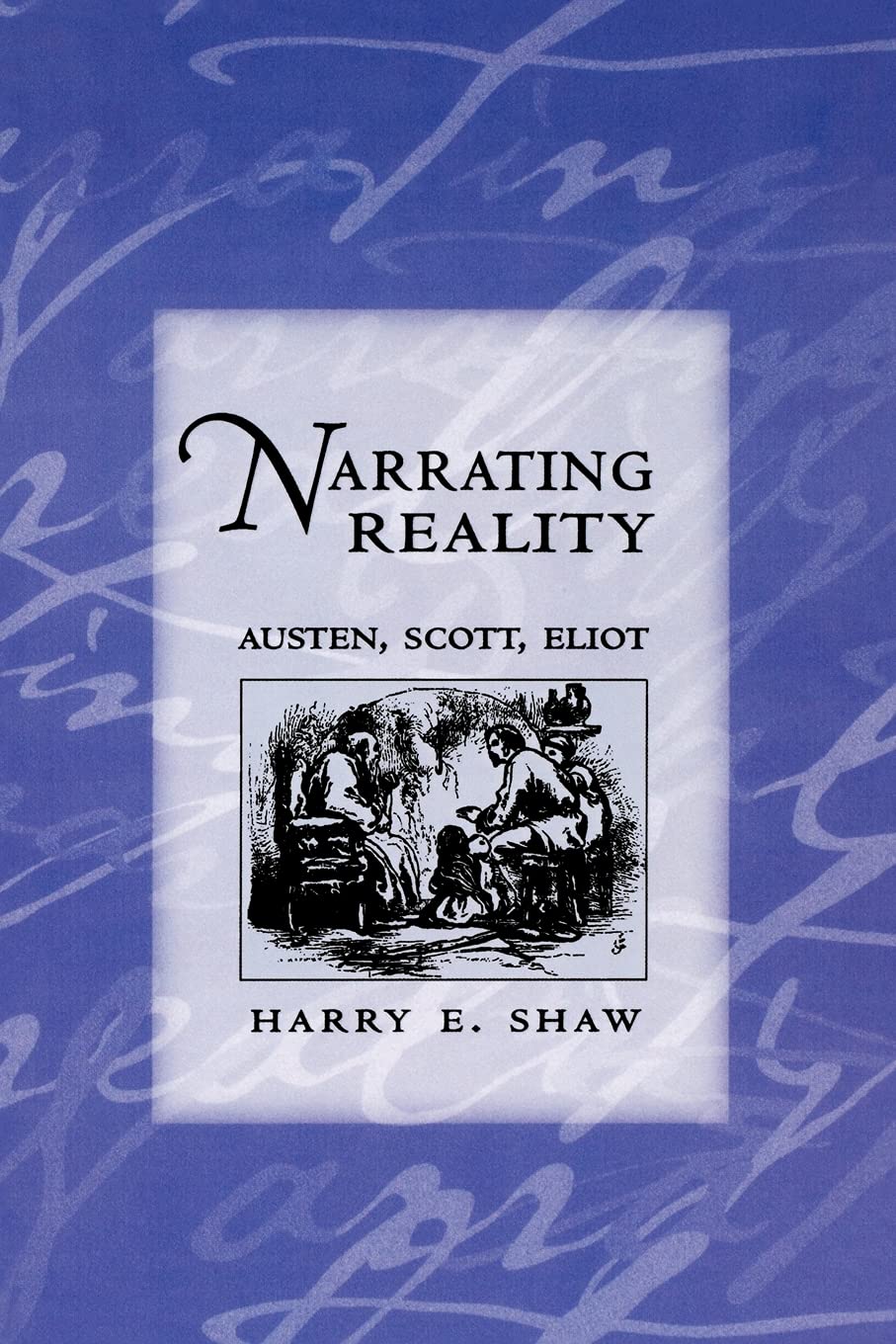 Narrating Reality – Austen, Scott, Eliot Shaw Paperback John Wiley & Sons