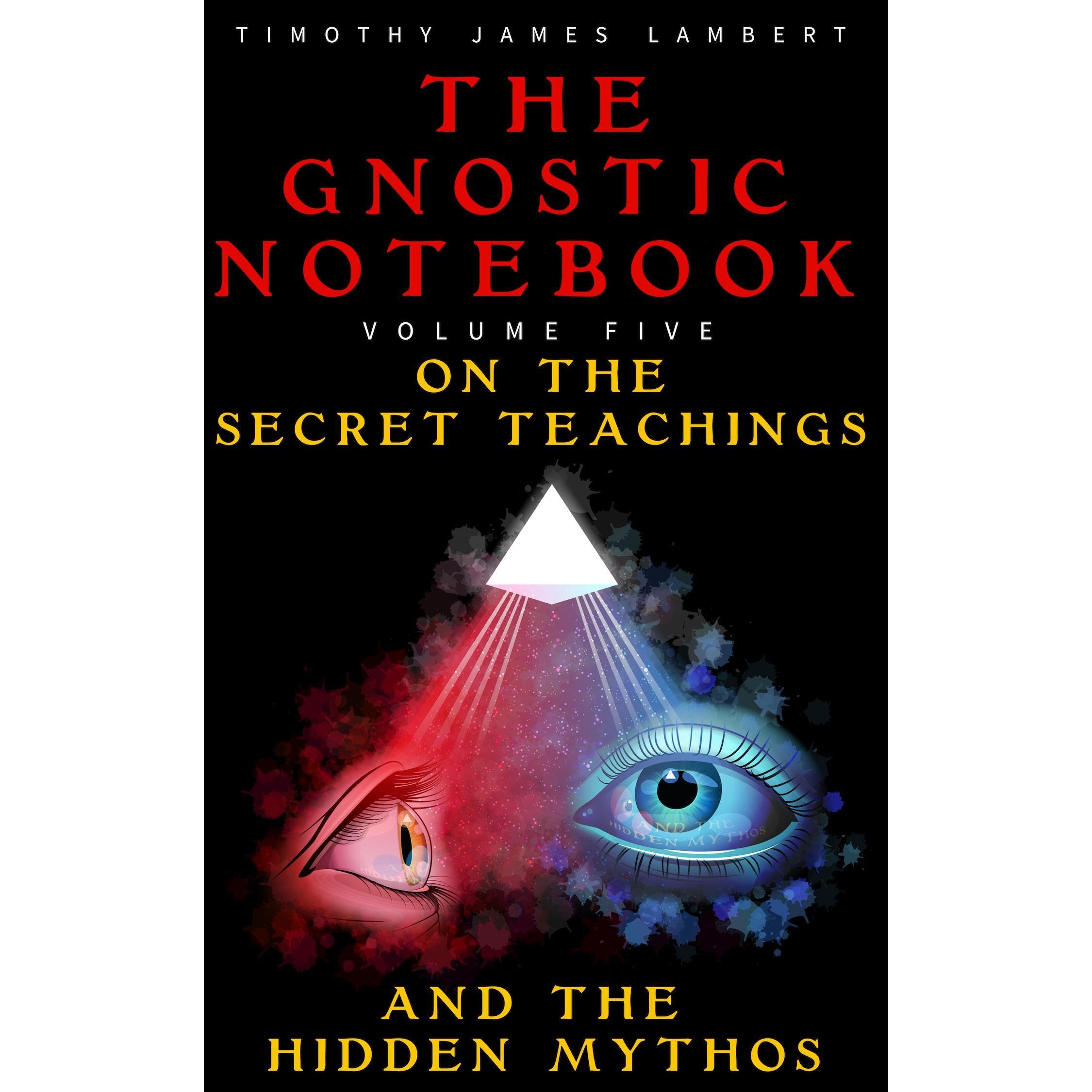 The Gnostic Notebook: Volume Five