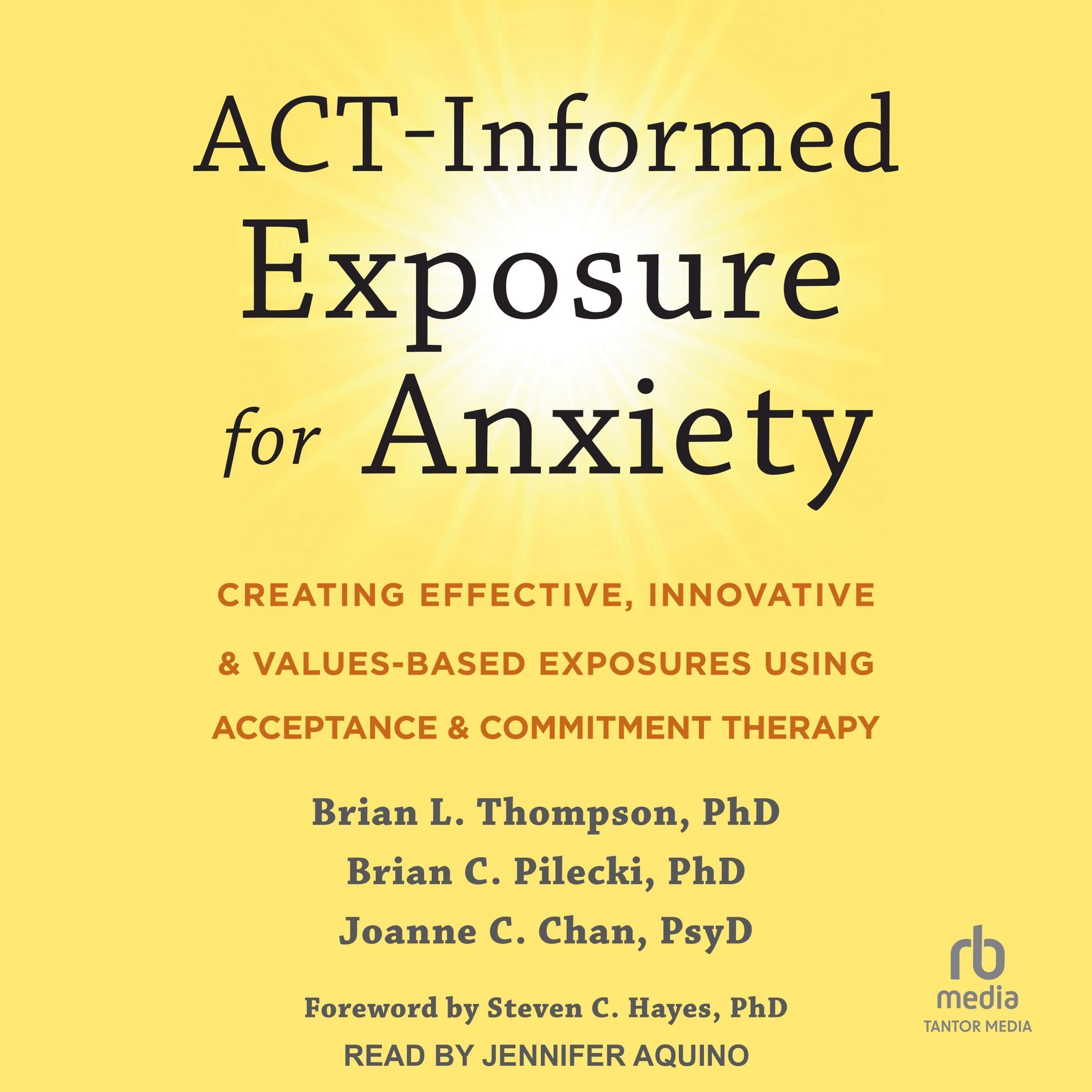 ACT-Informed Exposure for Anxiety