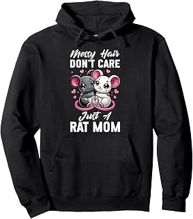 Messy Hair Don't Care Just A Rat Mom Mouse Mama Mother's Day Pullover Hoodie