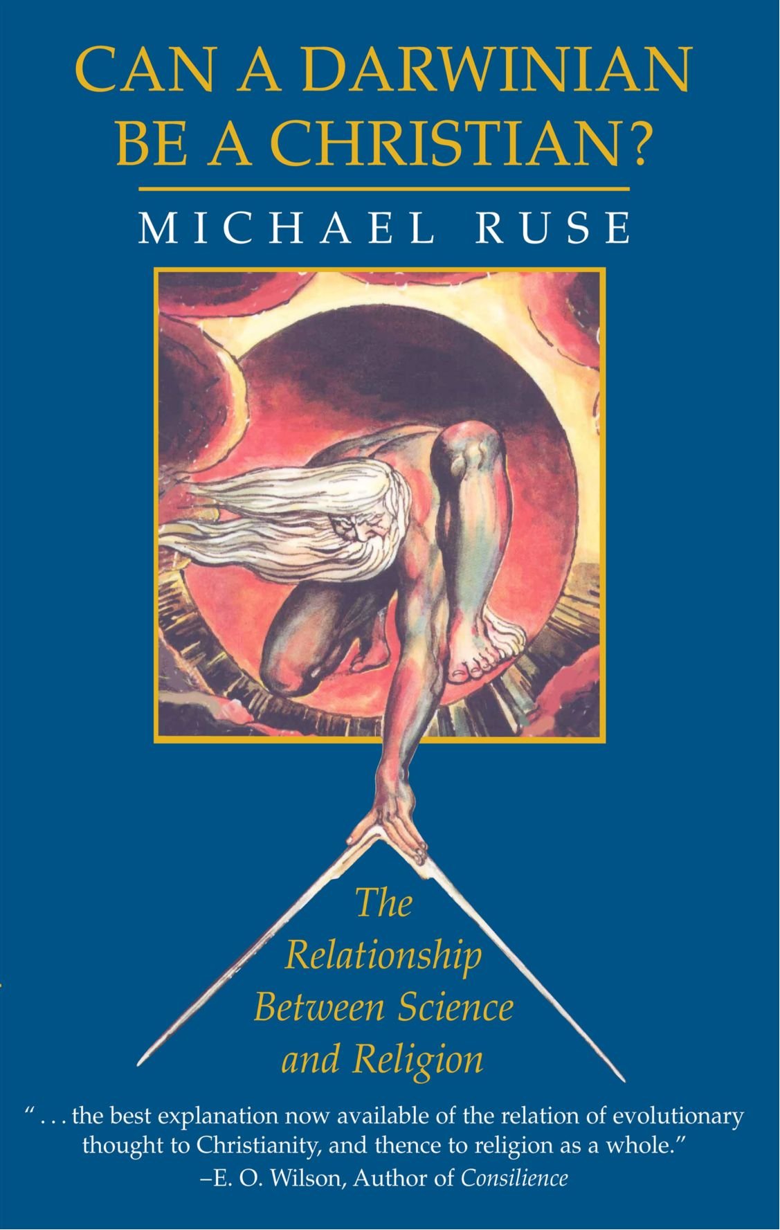 Can a Darwinian be a Christian?: The Relationship between Science and Religion