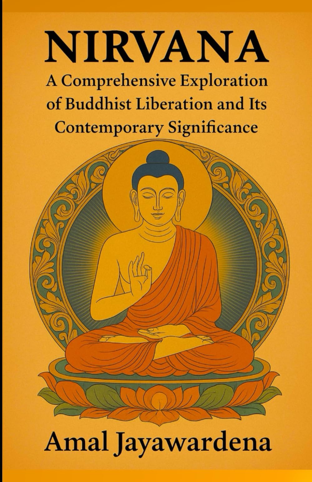 Nirvana: A Comprehensive Exploration of Buddhist Liberation and Its Contemporary Significance