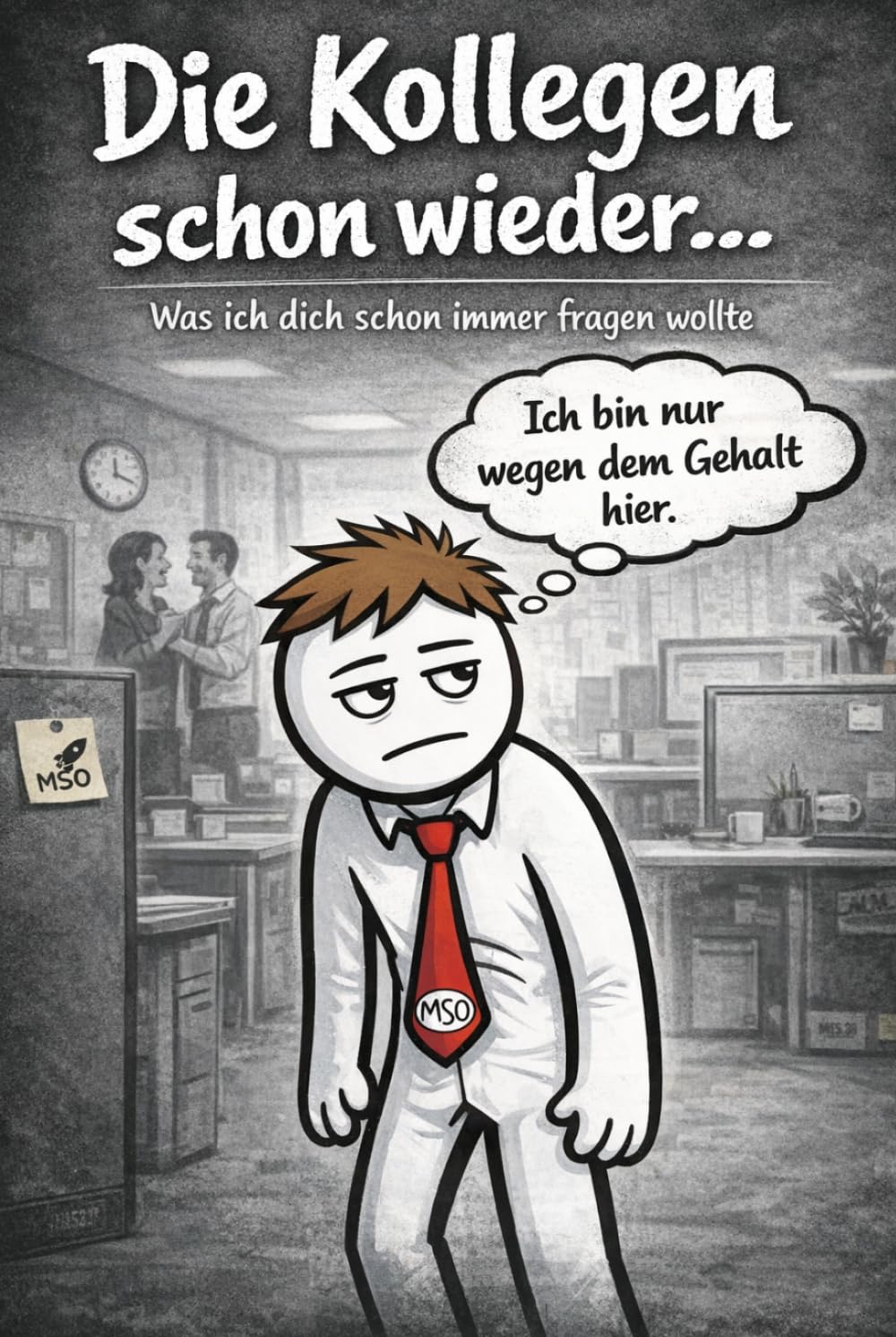 Die Kollegen schon wieder ...: Was ich schon immer fragen wollte