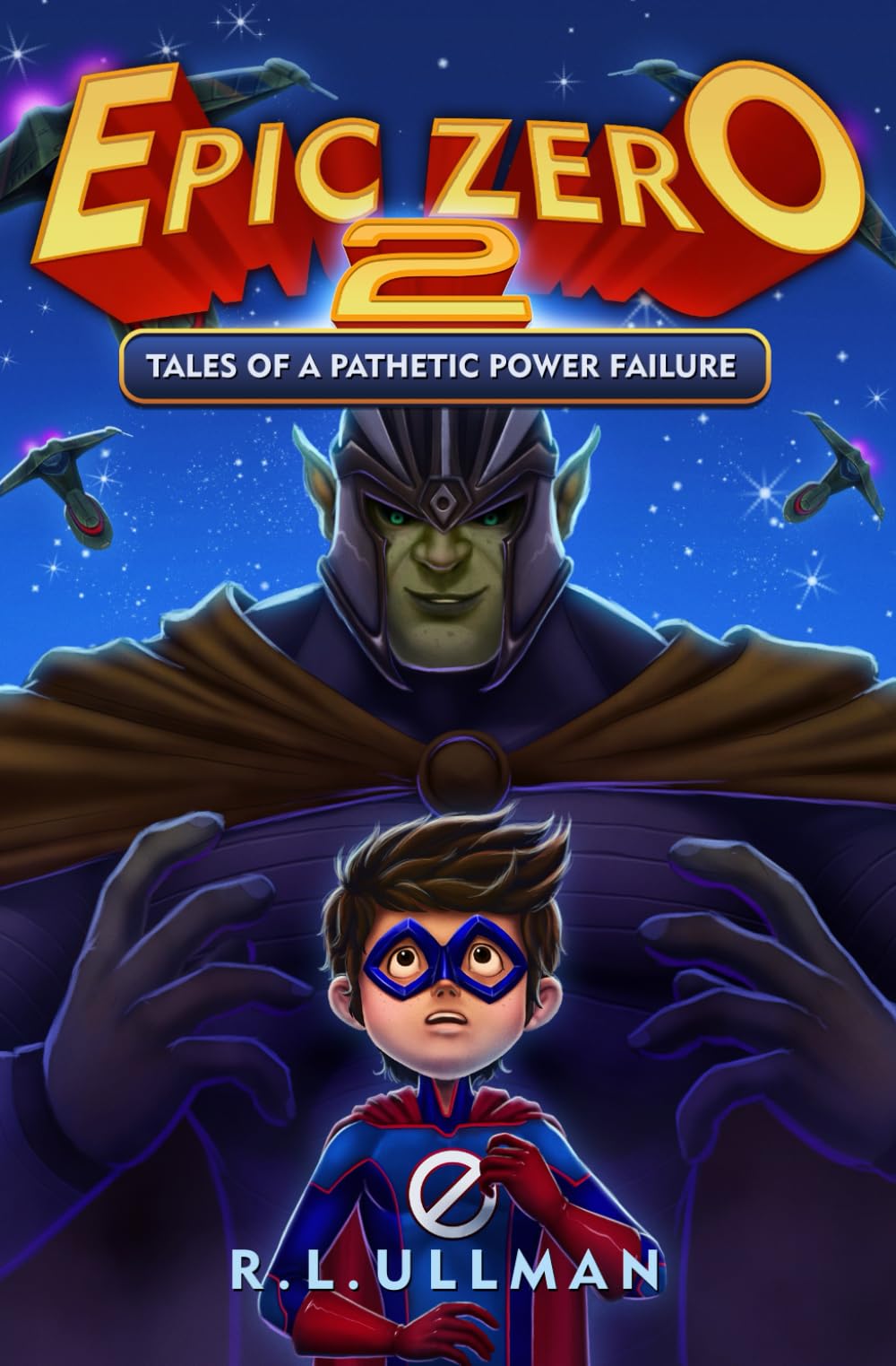 Epic Zero 2: Tales of a Pathetic Power Failure (Epic Zero: 6th Grade Superhero)