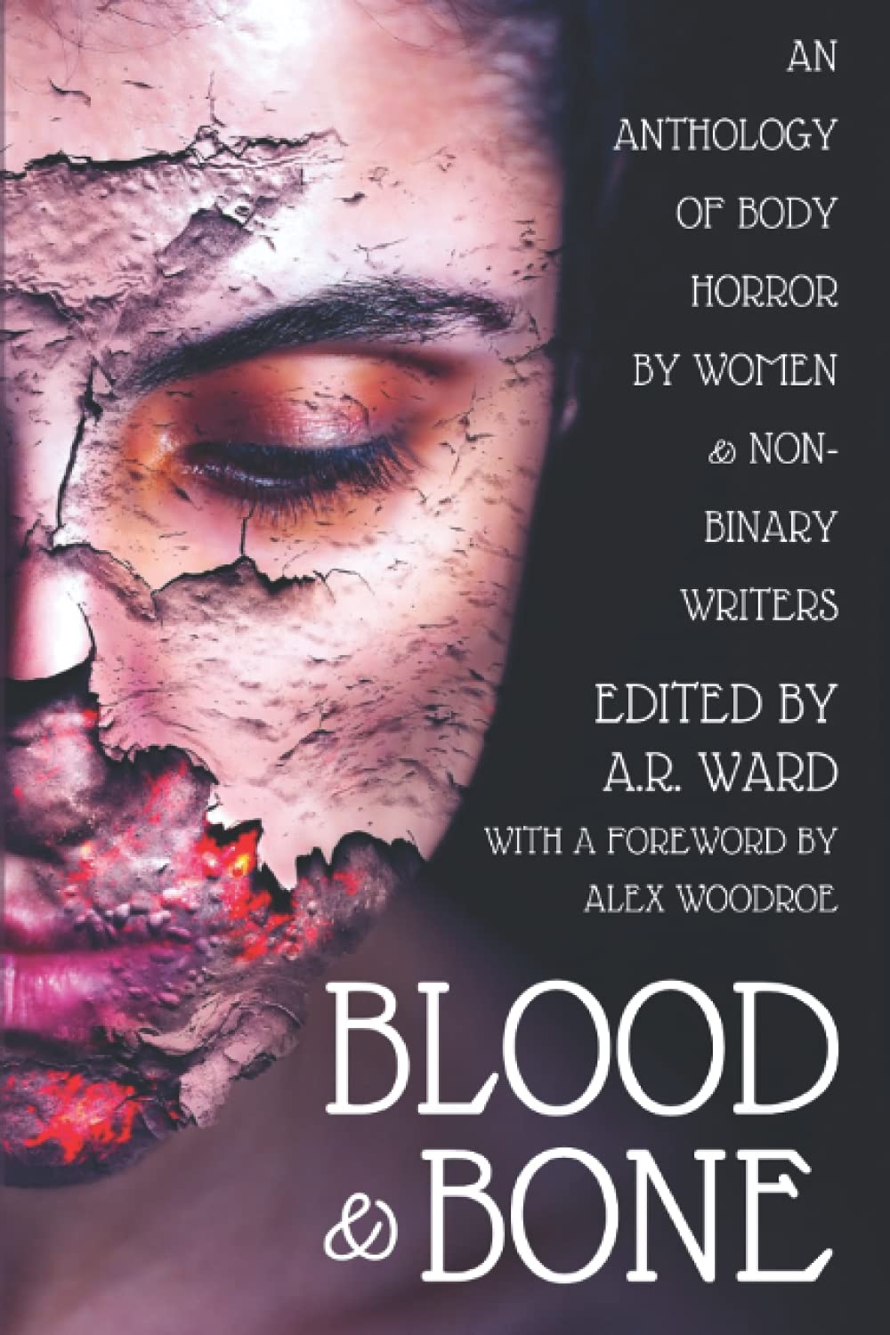 Blood & Bone: An Anthology of Body Horror by Women and Non-Binary Writers