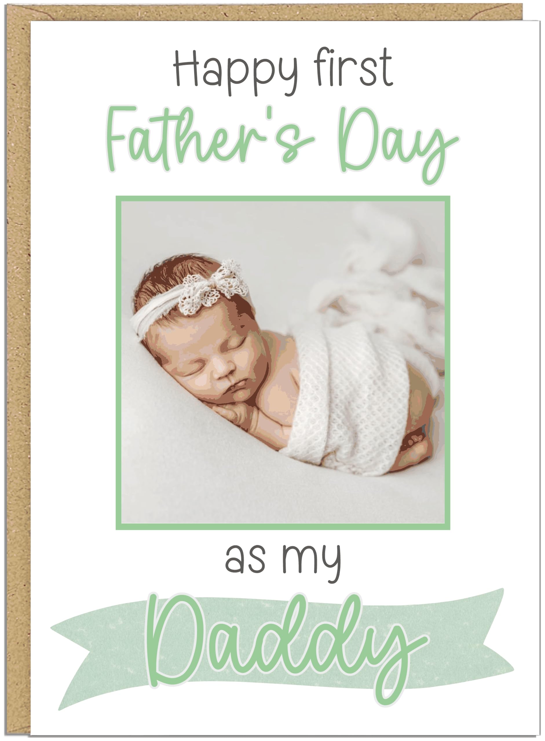 Personalised First Father's Day Daddy Cards - Upload Your Photo - Happy 1st Fathers Day - 7 Colours To Suit Dad - Add Name & Photo For Your Own Custom Card (Green)