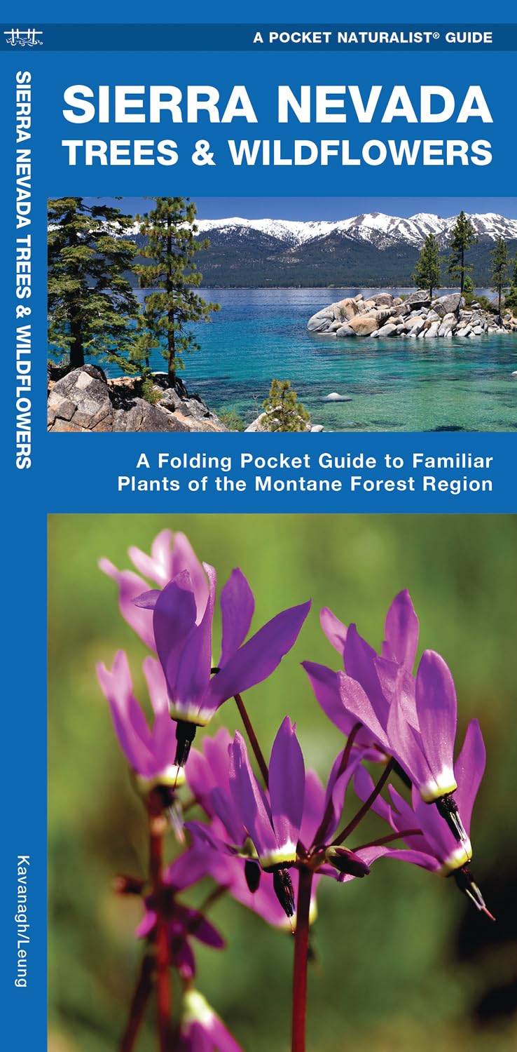 Sierra Nevada Trees & Wildflowers: A Folding Pocket Guide to Familiar Plants of the Montane Forest Region (Nature Observation North America)
