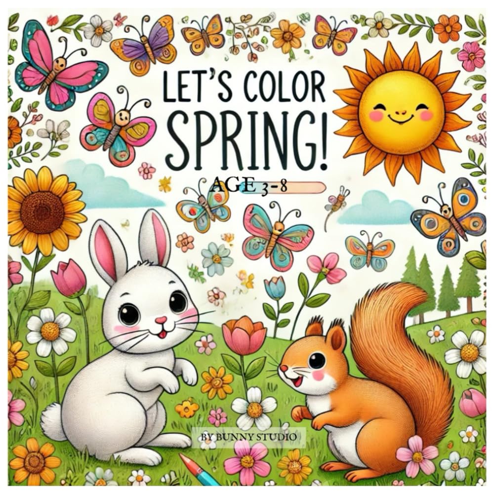 LET'S COLOR SPRING! (Let’s Color the Year: A Seasonal Adventure)